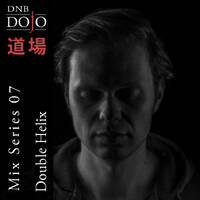 DNB Dojo Mix Series 07: Double Helix by DNB Dojo