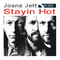 Bee Gees,   Stayin Hot  - Joana Jett by Joana Rubio