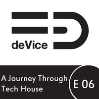 A Journey Through Tech House - Episode 06 - Tracklist by Piet S.