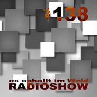 ESIW138 Radioshow Mixed By Double C by Es schallt im Wald