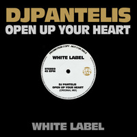 DJ PANTELIS - OPEN UP YOUR HEART (Original Mix) by DJ PANTELIS