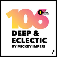 Deep &amp; Eclectic 106 by MickeyImperi