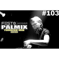 DJFESTO - PALMIX #103 23.04.2016-2 by TDSmix
