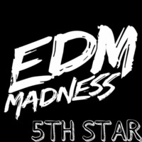 EDM Madness - 5th Star   *Buy = Free Download* by EDM Madness
