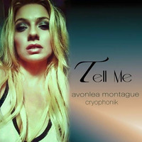 Tell Me (featuring Avonlea Montague) by cryophonik