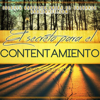 El Secreto del Contentamiento (Neftali Alverio) by Josue Rodriguez