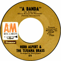 Herb Alpert &amp; The Tijuana Brass - A Banda ( Ramsey Hercules Edit ) by Ramsey Hercules