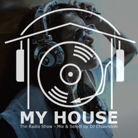 My House Radio Show 2016-08-13 by DJ Chiavistelli