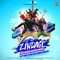 Zindagi Aa Raha Hoon Main (Nithish van Buuren Remix) by Nithish van Buuren