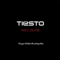 Tiesto - Red Lights (Roger Stiller Bootleg Mix) by Roger Stiller