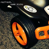 Some Kicks (Free Download) by rozfresh