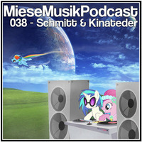 MieseMusik Podcast 038 - Schmitt & Kinateder by MieseMusik