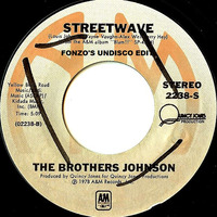 THE BROTHERS JOHNSON Street Wave (FonZo's UnDisco Edit.) by FonZo
