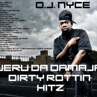 D.J. NYCE - JERU DA DAMAJA - DIRTY ROTTIN HITZ by DJ NYCE OFFICIAL