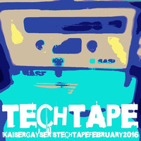 Kaiser Gayser's 'TECH TAPE' Essential Mix February 2016 by Kaiser Gayser