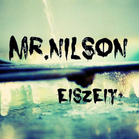 Mr.Nilson - Eiszeit by Mr.Nilson