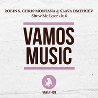 Robin S, Chris Montana &amp; Slava Dmitriev - Show Me Love 2k16 (Original Mix)-TeaserEdit by Chris Montana