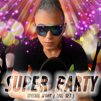 Super Party B'Day (Live Set) by Ronaldo Lohan