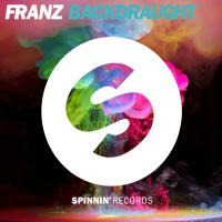 Franz - Backdraught (Original Mix) by Francisco Manuel Mestre Redondo