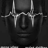 Quiet Drifter by Mros Vlms