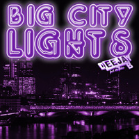 Big City Lights - Deejay B by DEEJAY B