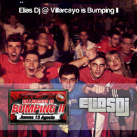 Elias Dj @ Villarcayo is Bumping II (by Los Chapuzas) by Elias Dj