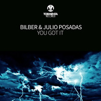 Bilber & Julio Posadas - You Got It by Bilber