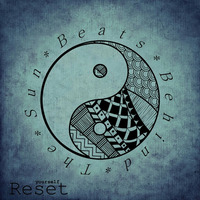 Reset  Yourself by Beats Behind The Sun
