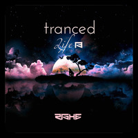 Tranced | Life 13 by Rishe