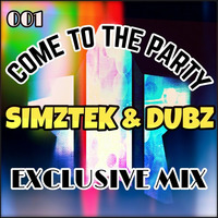 SimzTek &amp; Dubz.. Come To Party? by SimzTek & Dubz