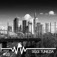 Siggi Tunezia - We Play Wax Podcast #03 by We Play Wax