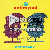 2 Unlimited - Get  Ready For This ( MastikJay &amp; Diego Medina Big Remix )FREE DOWNLOAD ** by MASTIKJAY
