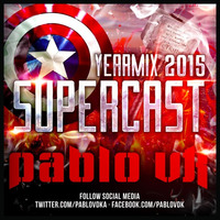 Pablo Vdk #Supercast Yearmix 2015 by PabloVdk