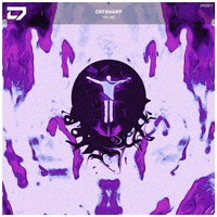 Defsharp - Try Me by Dreamscape Records
