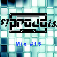 Proudish Mix Vol 15 by Proudish