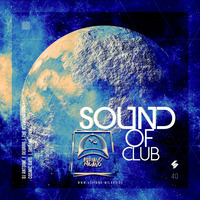 Sound of Club Vol.40 by Adriano Milano