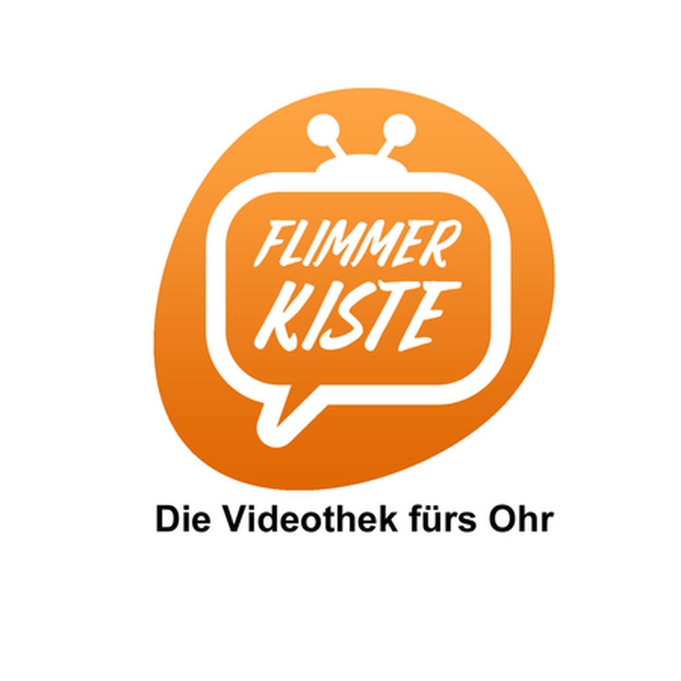 Flimmerkiste - Die Videothek für`s Ohr