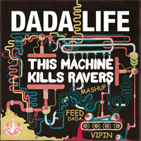 FEED THE DADA REVOLUTION  -2013 MASHUP (DJ VIPIN) by DJ VIPIN