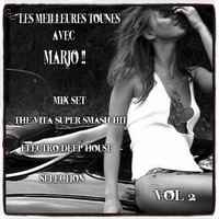 Les Meilleures Tounes avec Marjo !! Mix Set The Vita Super SmashHit Electro Deep House Selection VOL 2 by Crazy Marjo !! Radio FRL