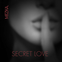 secret love by MiTZKA