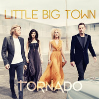 Little Big Town-Tornado(Quentin Harris Cyclonic Re-Production) by Quentin Harris