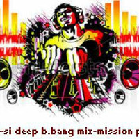 dj to-si deep b.bang mission part.3 (2015-04-09) by dj to-si rec