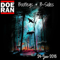 Bootlegs &amp; B-Sides [24-Jan-2016] by Doe-Ran