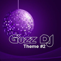 Guzz DJ Theme 2 by Guzz DJ by Guzz DJ