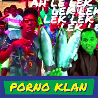Porno Klan - One pound Lek Lek Lek by Porno Klan Mashups