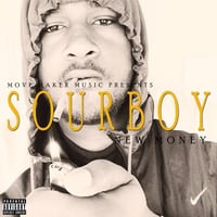 Sour Boy - We Made It Here by Sour Boy