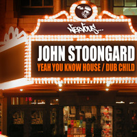 John Stoongard - Yeah You Know House by John Stoongard