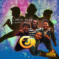 CJR - Lebih Baik (rappy Mix) Radio Edit by rappy