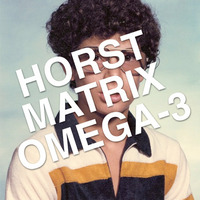 Charles Marx N° 175 – Omega-3 by Horst Matrix