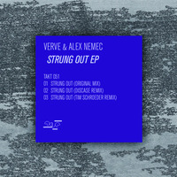 Verve & Alex Nemec - Strung Out (Tim Schroeder Remix) [TAKT] by Alex Nemec
